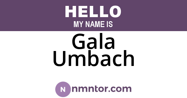 Gala Umbach