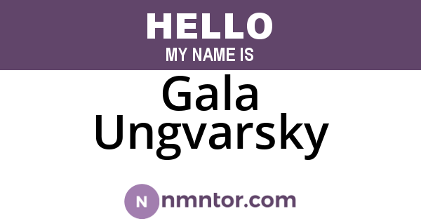 Gala Ungvarsky