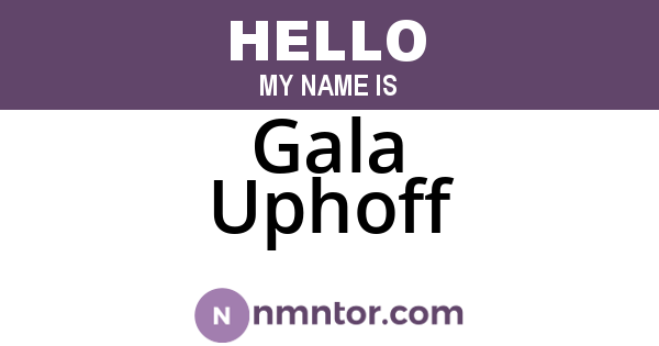 Gala Uphoff