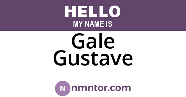 Gale Gustave