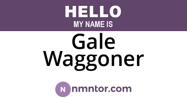 Gale Waggoner