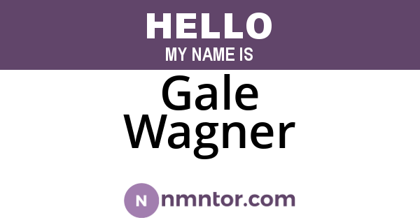 Gale Wagner