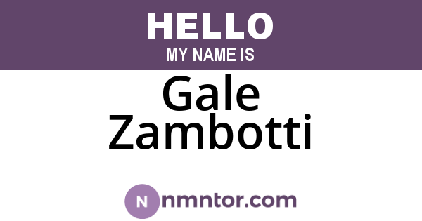 Gale Zambotti