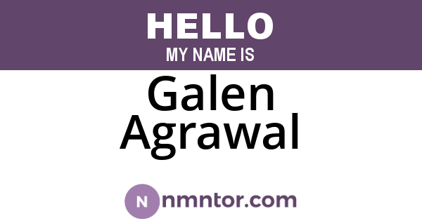 Galen Agrawal