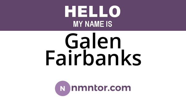Galen Fairbanks