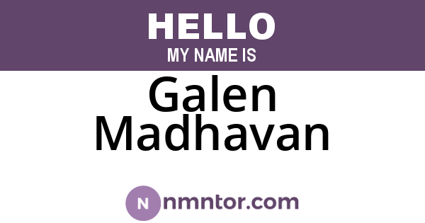 Galen Madhavan