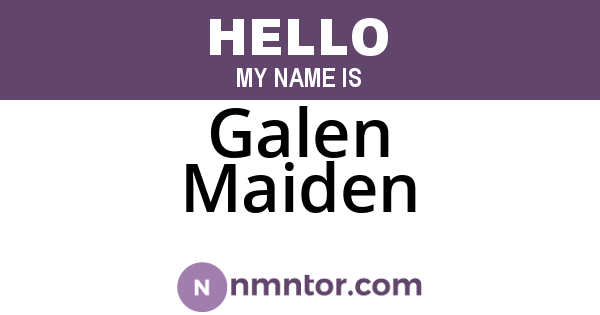 Galen Maiden