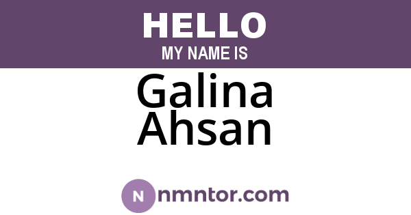 Galina Ahsan