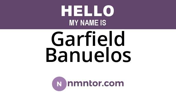 Garfield Banuelos