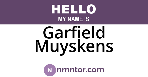 Garfield Muyskens