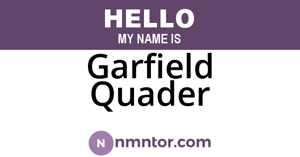 Garfield Quader