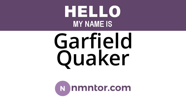 Garfield Quaker