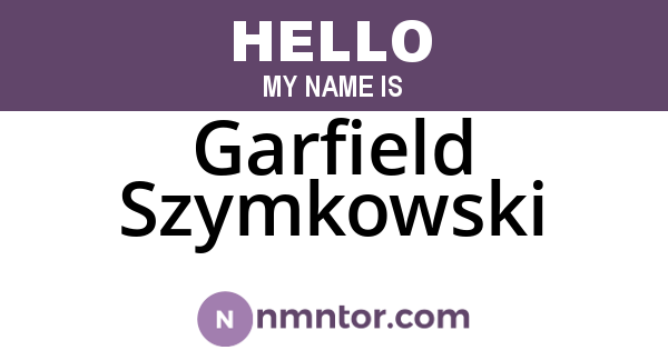 Garfield Szymkowski