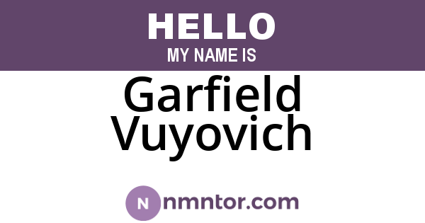 Garfield Vuyovich