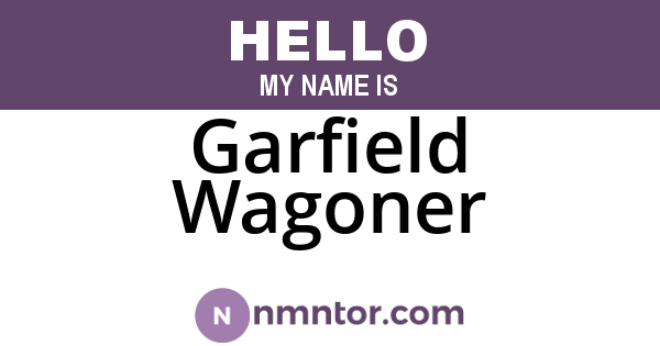 Garfield Wagoner