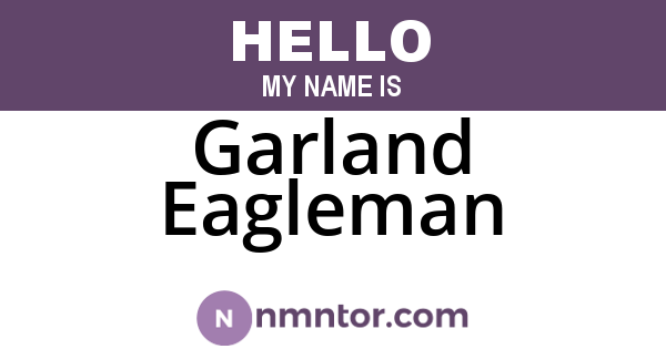 Garland Eagleman