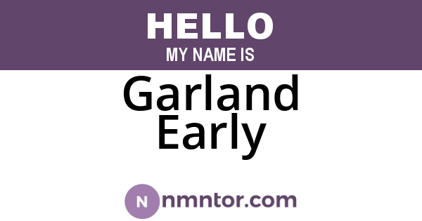 Garland Early