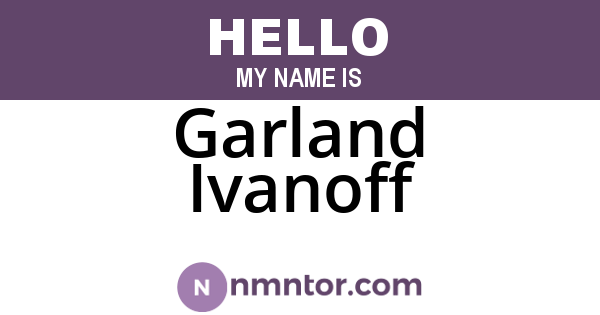 Garland Ivanoff
