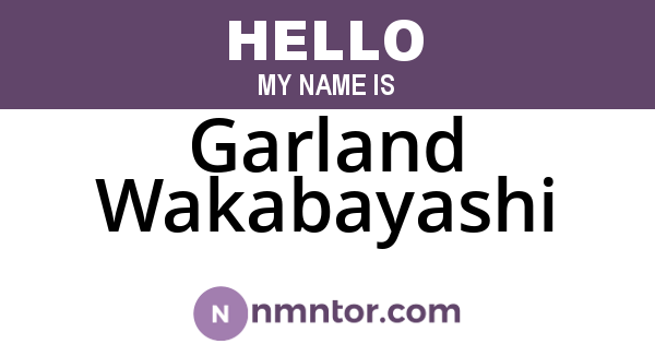 Garland Wakabayashi