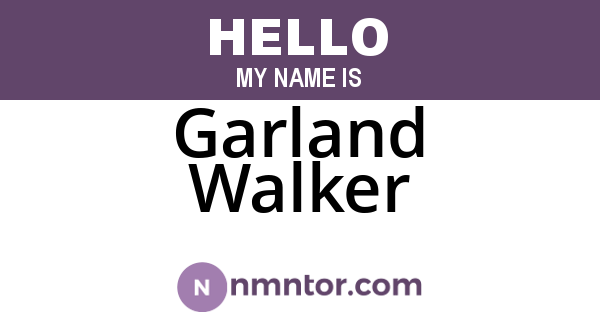 Garland Walker