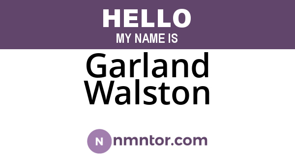Garland Walston
