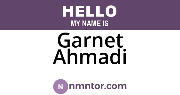 Garnet Ahmadi