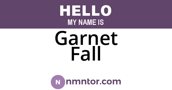 Garnet Fall