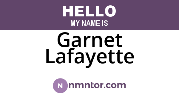Garnet Lafayette