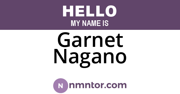 Garnet Nagano
