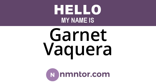 Garnet Vaquera