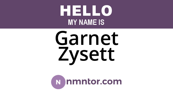 Garnet Zysett
