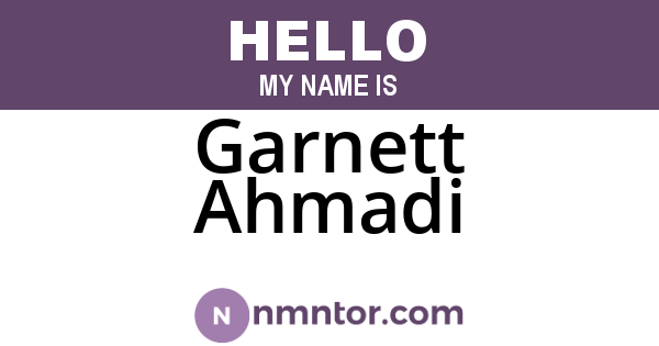 Garnett Ahmadi