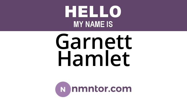 Garnett Hamlet