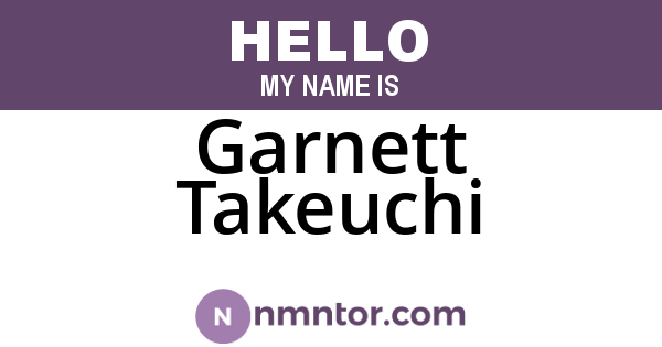 Garnett Takeuchi