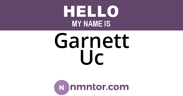 Garnett Uc
