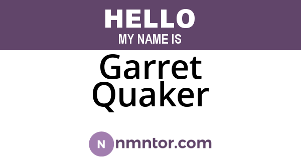 Garret Quaker
