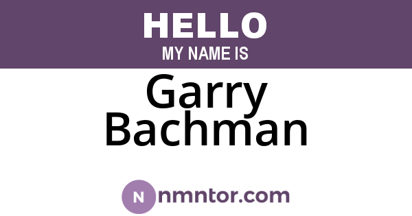 Garry Bachman
