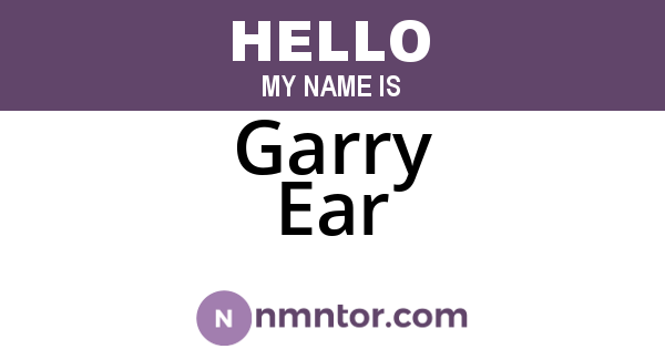 Garry Ear
