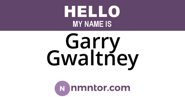 Garry Gwaltney