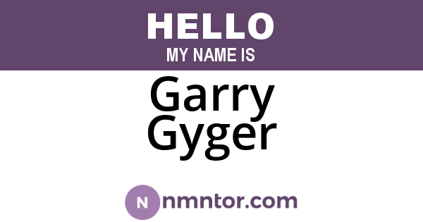 Garry Gyger