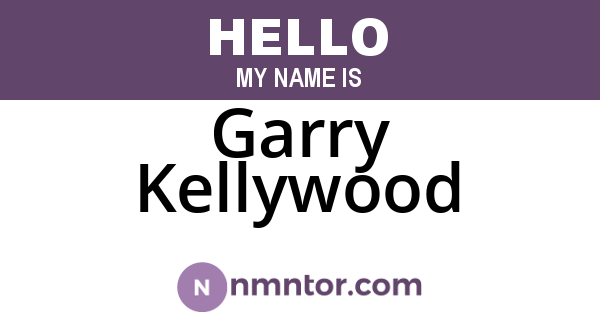 Garry Kellywood