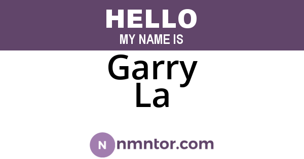 Garry La