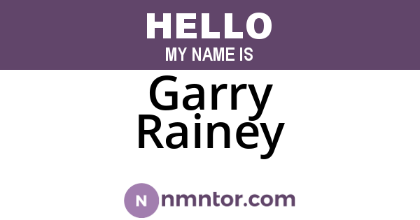 Garry Rainey