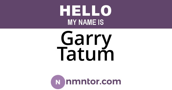Garry Tatum