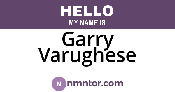 Garry Varughese