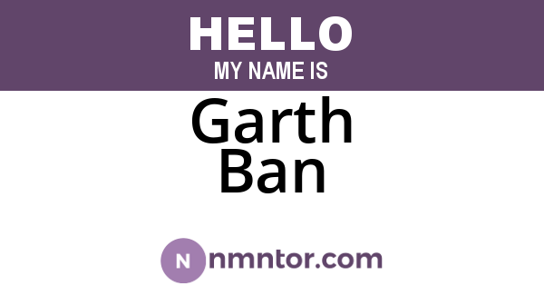 Garth Ban
