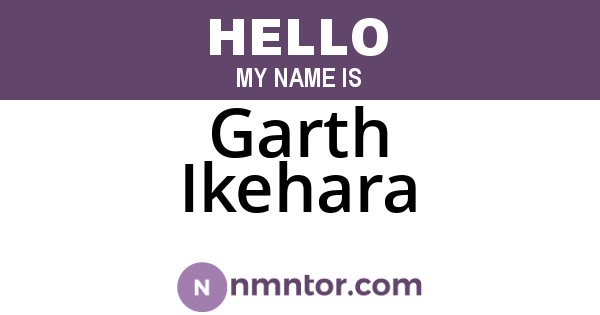 Garth Ikehara