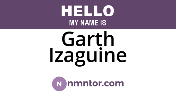 Garth Izaguine
