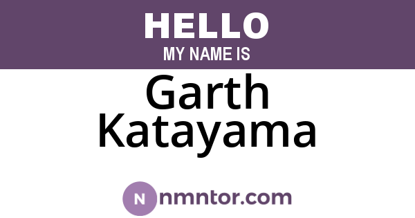 Garth Katayama