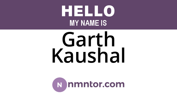 Garth Kaushal